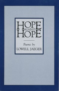 many voices press hope against hope lowell jaeger